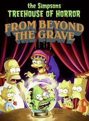 SIMPSONS TREEHOUSE OF HORROR TP VOL 06 BEYOND GRAVE NEW PTG