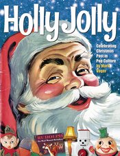 HOLLY JOLLY CELEBRATING CHRISTMAS PAST POP CULTURE HC