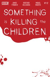 SOMETHING IS KILLING CHILDREN #12 CVR C BLOODY BLANK SKETCH