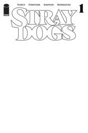 STRAY DOGS #1 CVR C BLANK CVR