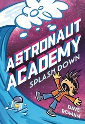 ASTRONAUT ACADEMY GN VOL 03 SPLASHDOWN