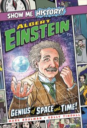 SHOW ME HISTORY ALBERT EINSTEIN GENIUS OF SPACE & TIME