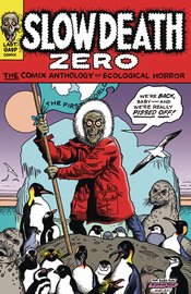 SLOW DEATH ZERO COMIX ANTHOLOGY OF ECOLOGICAL HORROR (MR) (C