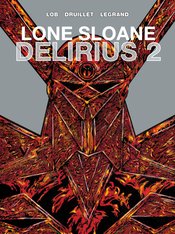 LONE SLOANE HC VOL 02 DELIRIUS (MR)