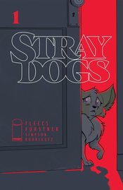 STRAY DOGS #1 CVR D FLEECS & FORSTNER ACETATE VAR