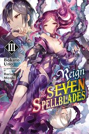 REIGN OF SEVEN SPELLBLADES LIGHT NOVEL SC VOL 03