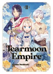 (USE MAY248300) TEARMOON EMPIRE LIGHT NOVEL VOL 02