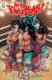 DO A POWERBOMB #6 (OF 7) CVR B WOLF