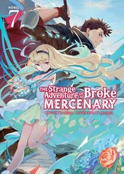 STRANGE ADVENTURE OF BROKE MERCENARY NOVEL SC VOL 07