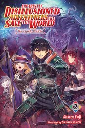 DISILLUSIONED ADV SAVE THE WORLD NOVEL SC VOL 02