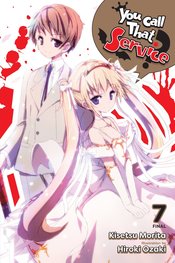 YOU CALL THAT SERVICE LIGHT NOVEL SC VOL 07