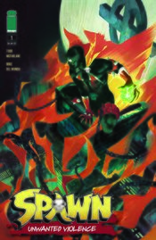 SPAWN UNWANTED VIOLENCE #1 (OF 2) CVR A DEL MUNDO