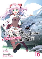 DIDN`T I SAY MAKE ABILITIES AVERAGE NOVEL SC VOL 16