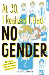 AT 30 I REALIZED I HAD NO GENDER GN (MR)