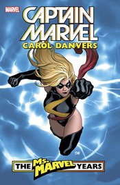 CAPTAIN MARVEL CAROL DANVERS TP VOL 01 MS MARVEL YEARS