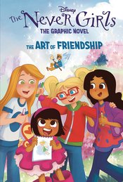 DISNEY NEVER GIRLS GN VOL 02 ART OF FRIENDSHIP