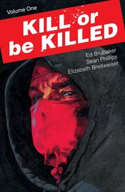 KILL OR BE KILLED TP VOL 01 (NEW PTG) (MR)