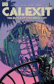 CALEXIT BATTLE OF UNIVERSAL CITY #1 CVR B TWILIGHT (RES) (MR