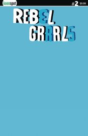 REBEL GRRRLS #2 CVR E BLUE BLANK SKETCH
