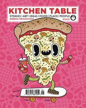 KITCHEN TABLE MAGAZINE #6 THE PIZZA ISSUE