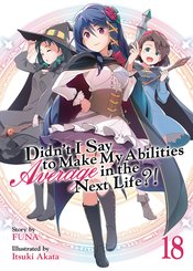 DIDN`T I SAY MAKE ABILITIES AVERAGE NOVEL SC VOL 18