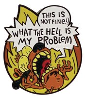 KC GREEN THIS IS NOT FINE OFFICAL PIN