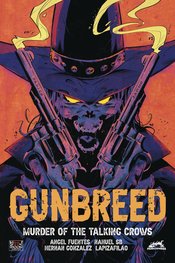 GUNBREED MURDER OF TALKING CROWS CVR B PABLO VERDUGO (MR)