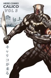 HERE COMES CALICO THE ULTIMATE DEFENDER OF ANIMALS GN VOL 03