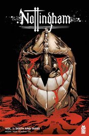 NOTTINGHAM TP VOL 01 DEATH AND TAXES NEW PTG