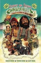 CHEECH AND CHONGS CHRONICLES A BRIEF HISTORY OF WEED HC (MR)