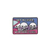 GET IN LOSER 1.4IN ENAMEL PIN