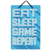 EAT SLEEP GAME REPEAT 6X8 METAL SIGN