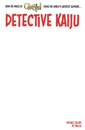 DETECTIVE KAIJU #1 (OF 4) CVR E BLANK SKETCH VAR (LTD 1000)
