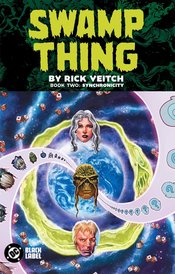 SWAMP THING BY RICK VEITCH TP 02 SYNCHRONICITY (MR)