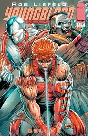 YOUNGBLOOD DELUXE #3 CVR B ROB LIEFELD FOIL VAR