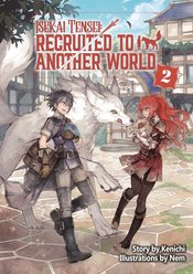 ISEKAI TENSEI RECRUITED TO ANOTHER WORLD GN VOL 02