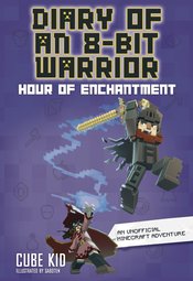 DIARY OF AN 8-BIT WARRIOR GN VOL 07 HOUR OF ENCHANTMENT