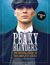 PEAKY BLINDERS THE OFFICIAL GUIDE TO THE COMPLETE SERIES HC