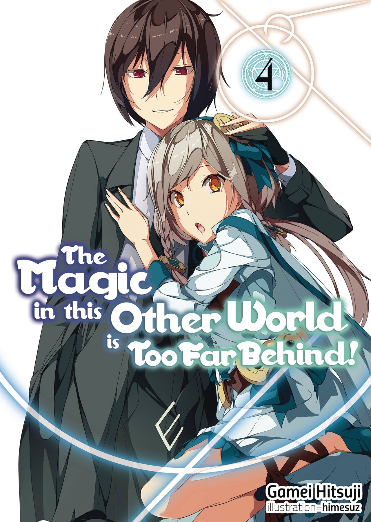 The Magic In This Other World Is Too Far Behind MAY198255 - MAGIC IN OTHER WORLD TOO FAR BEHIND LIGHT NOVEL SC VOL 04