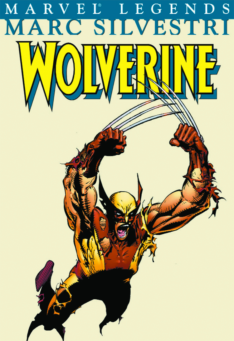 JAN041605 - WOLVERINE LEGENDS TP VOL 06 MARC SILVESTRI BOOK 01 ...