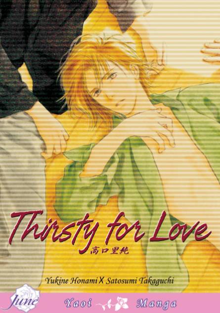 Thirsty for Love by Yukine Honami NEW Yaoi manga from June