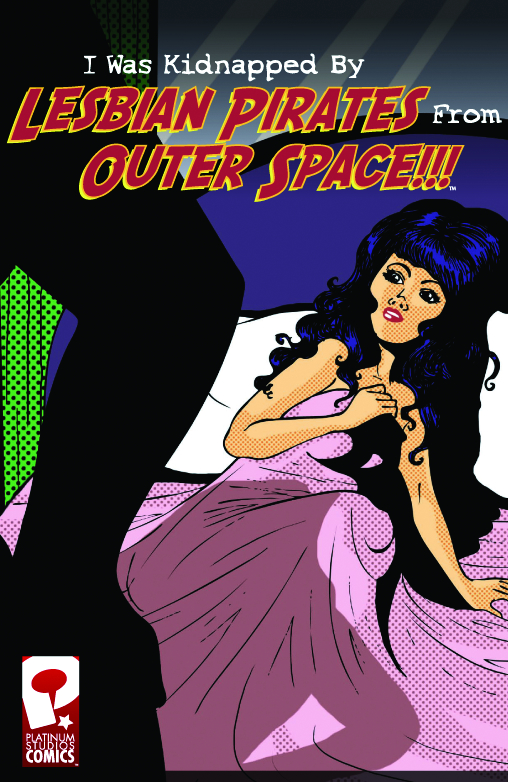 JUN084166 - I WAS KIDNAPPED BY LESBIAN PIRATES OUTERSPACE #4 (OF 6) -  Previews World
