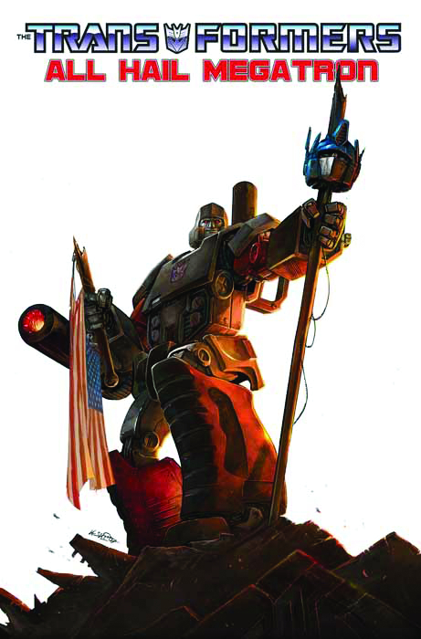 DEC084088 - TRANSFORMERS ALL HAIL MEGATRON TP VOL 01 - Previews World DEC084088 - TRANSFORMERS ALL HAIL MEGATRON TP VOL 01 - Previews World