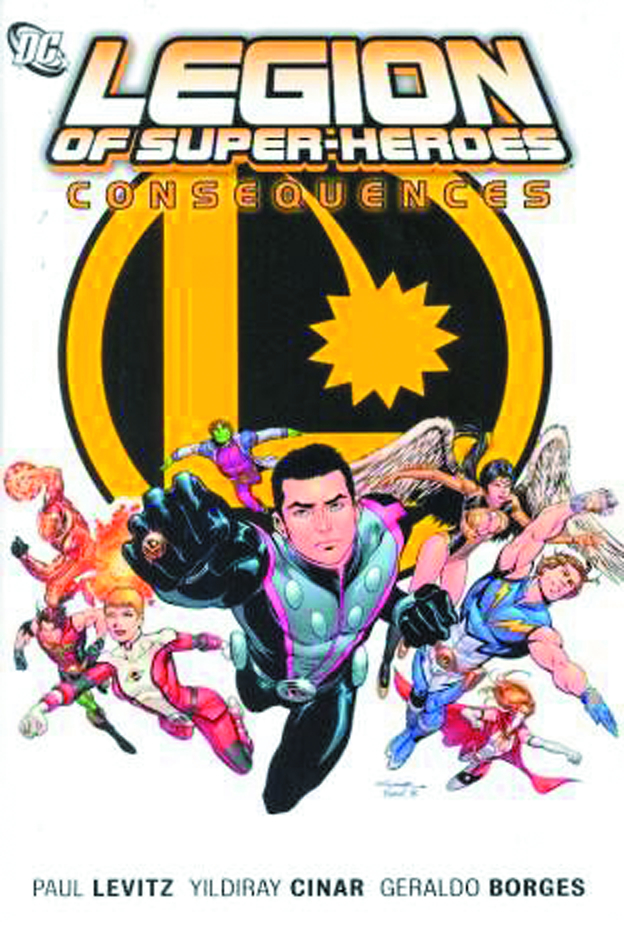 MAY110251 - LEGION OF SUPER HEROES HC VOL 02 CONSEQUENCES - Previews World