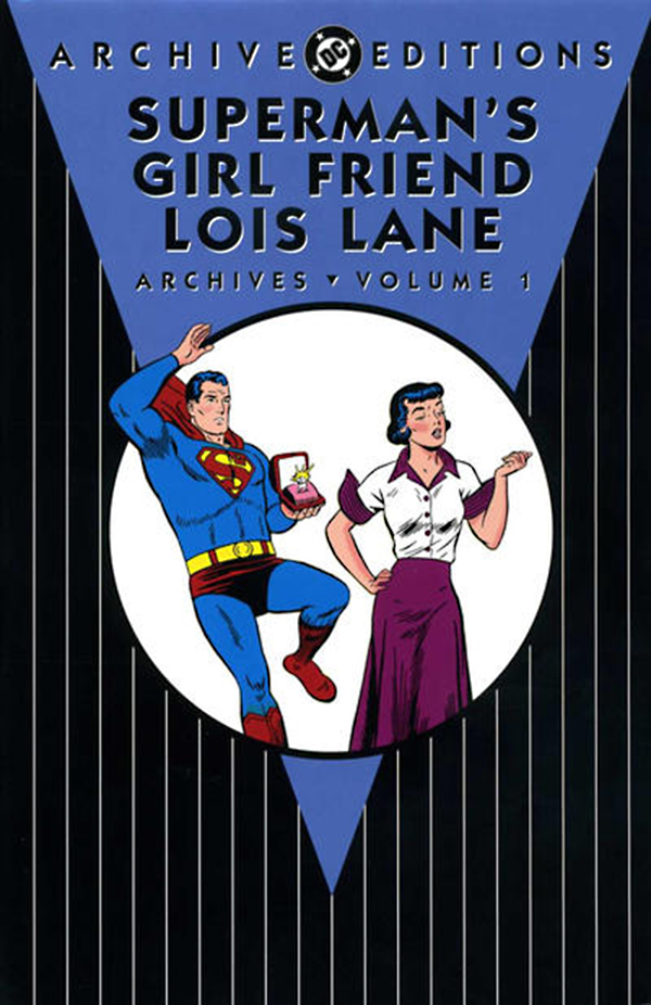 SUPERMANS GIRL FRIEND LOIS LANE ARCHIVES HC VOL 01