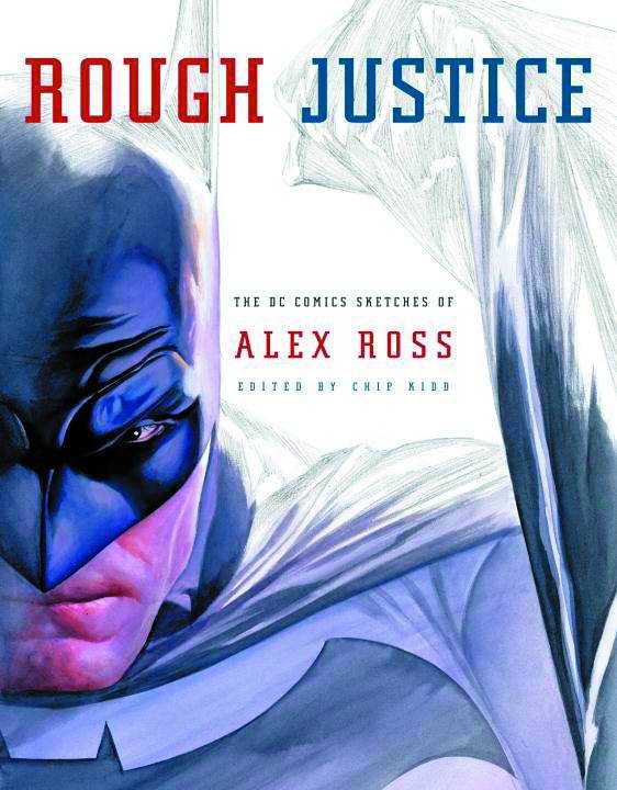 ROUGH JUSTICE SC DC COMIC SKETCHES OF ALEX ROSS