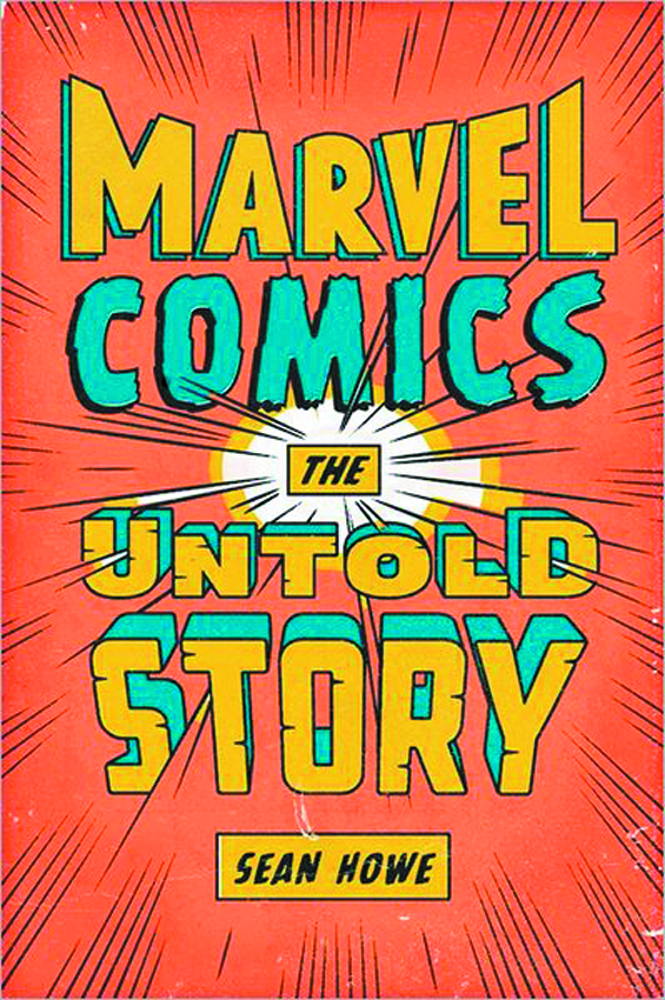MARVEL COMICS THE UNTOLD STORY HC