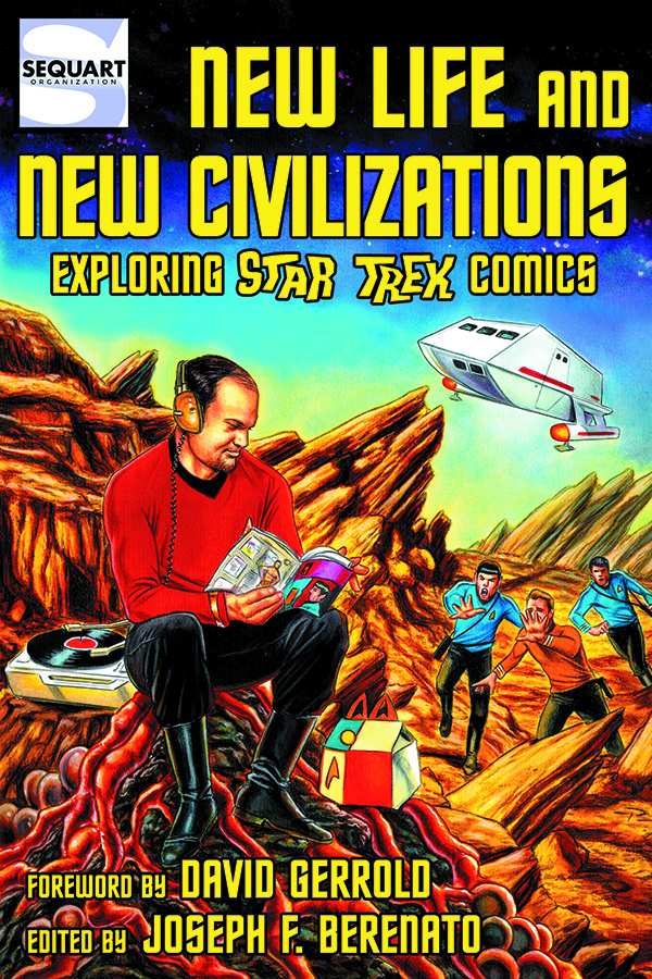 NEW LIFE & NEW CIVILIZATIONS EXPLORING STAR TREK COMICS SC