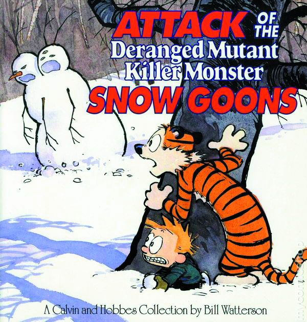 (USE MAR239252) CALVIN & HOBBES ATTACK OF SNOW GOONS NEW PTG