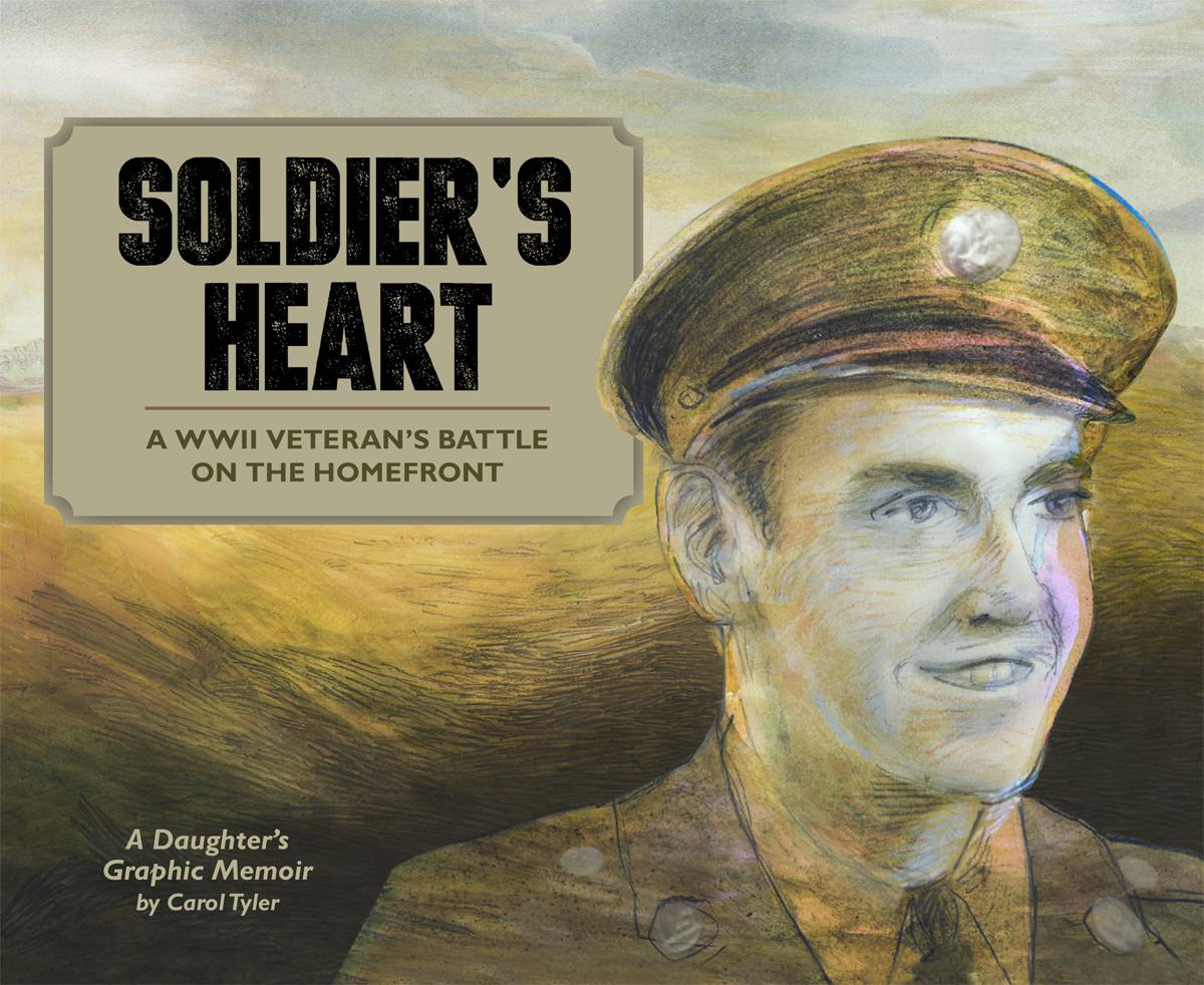 SOLDIERS HEART TP WWII VETERAN DAUGHTERS MEMOIR